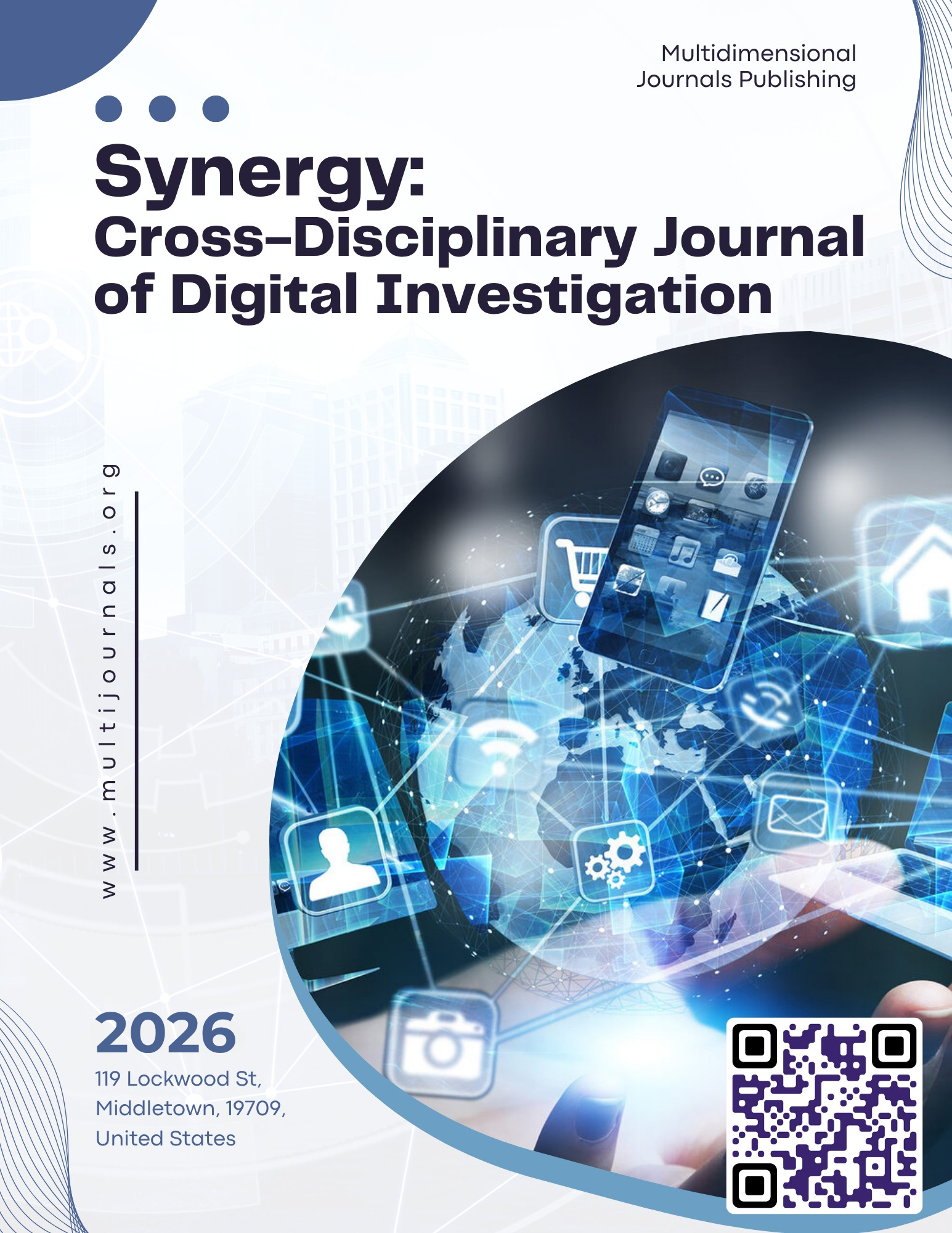 					View Vol. 4 No. 8 (2026): Synergy: Cross-Disciplinary Journal of Digital Investigation
				